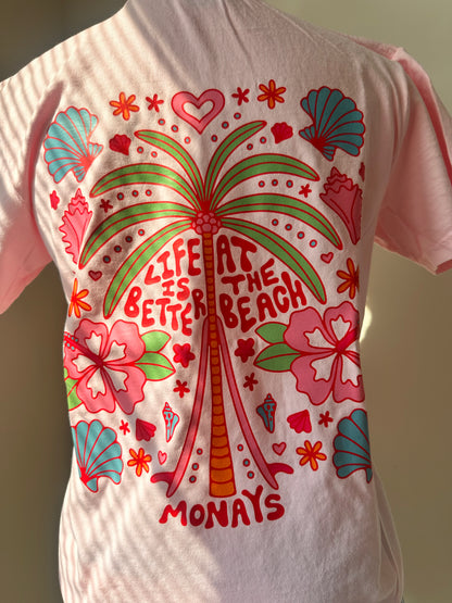 Life is better At The Beach T -shirt